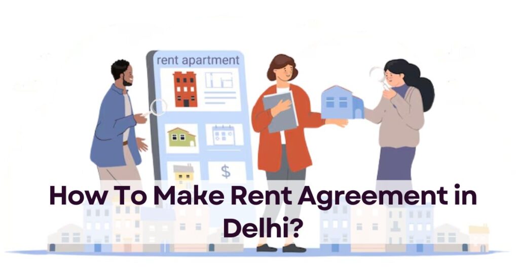 How To Make Rent Agreement in Delhi (2)