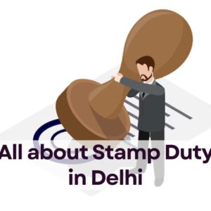All about stamp duty in delhi