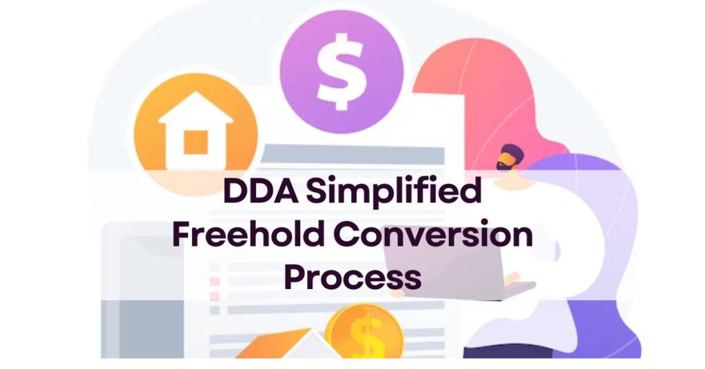 DDA Simplified Freehold Conversion Process