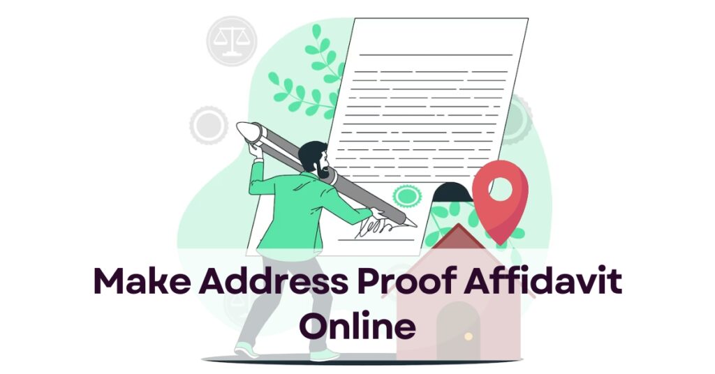 Make Adress Proof affidavit Online