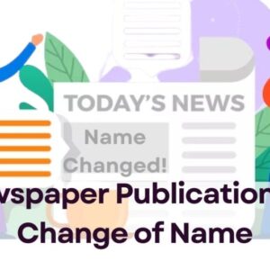 Newspaper Publication for Change of Name