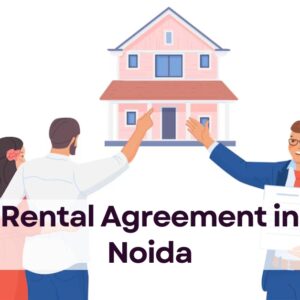 Rental Agreement in Noida