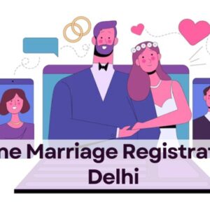 Online Marriage Registration in Delhi