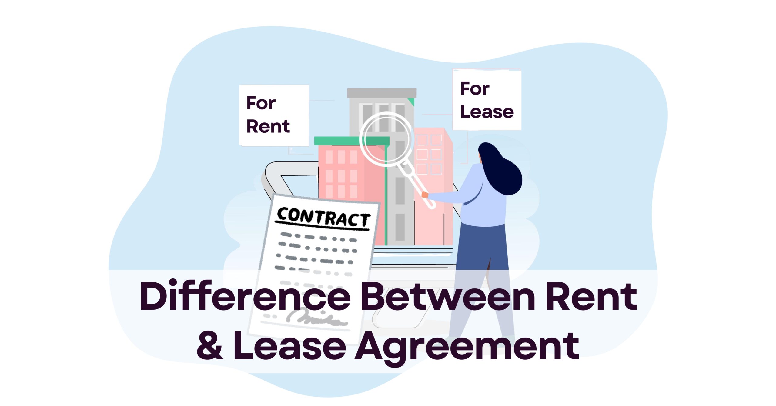 Difference Between Rent and Lease Agreement