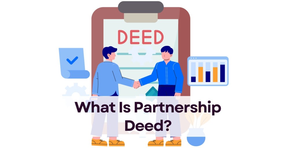 What Is Partnership Deed