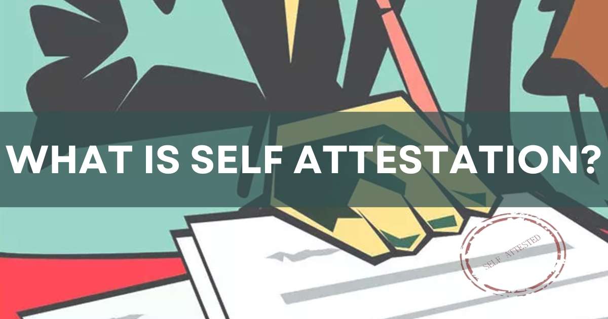What is self attestation?