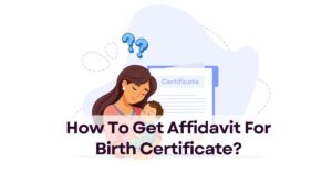 How To Get Affidavit For Birth Certificate