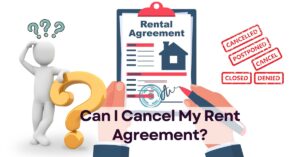 Can I Cancel My Rent Agreement