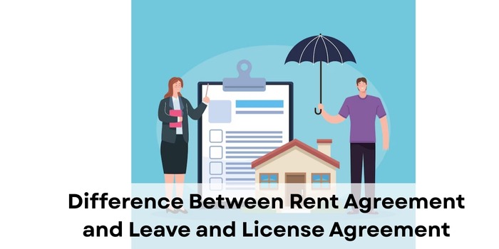 Difference Between Rent Agreement and Leave and License Agreement