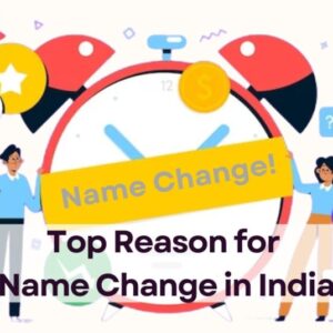 Top Reasons for Name Change in India
