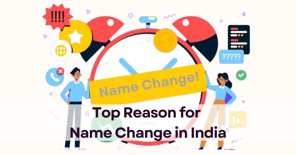Top Reasons for Name Change in India