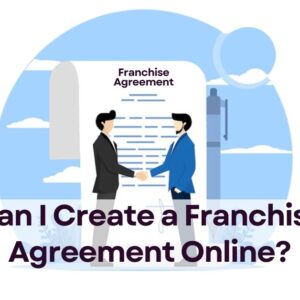 Can I Create a Franchise Agreement Online