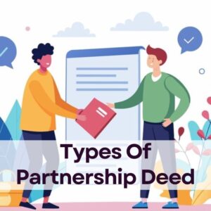 Types of Partnership Deed