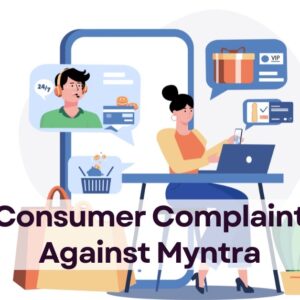 Consumer Complaint Against Myntra