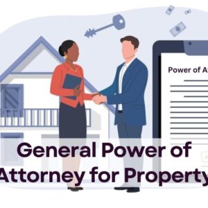 General Power of Attorney for Property
