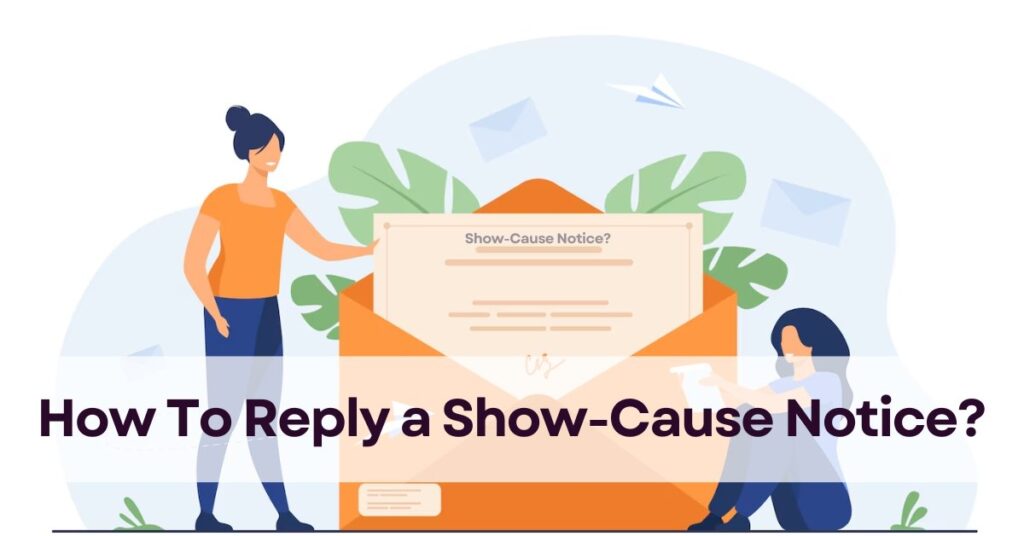 How To Reply To A Show Cause Notice