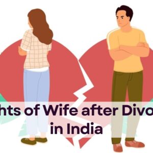 Rights of Wife after Divorce in India