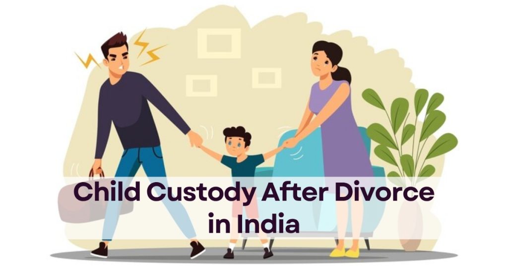 child custody after divorce in India