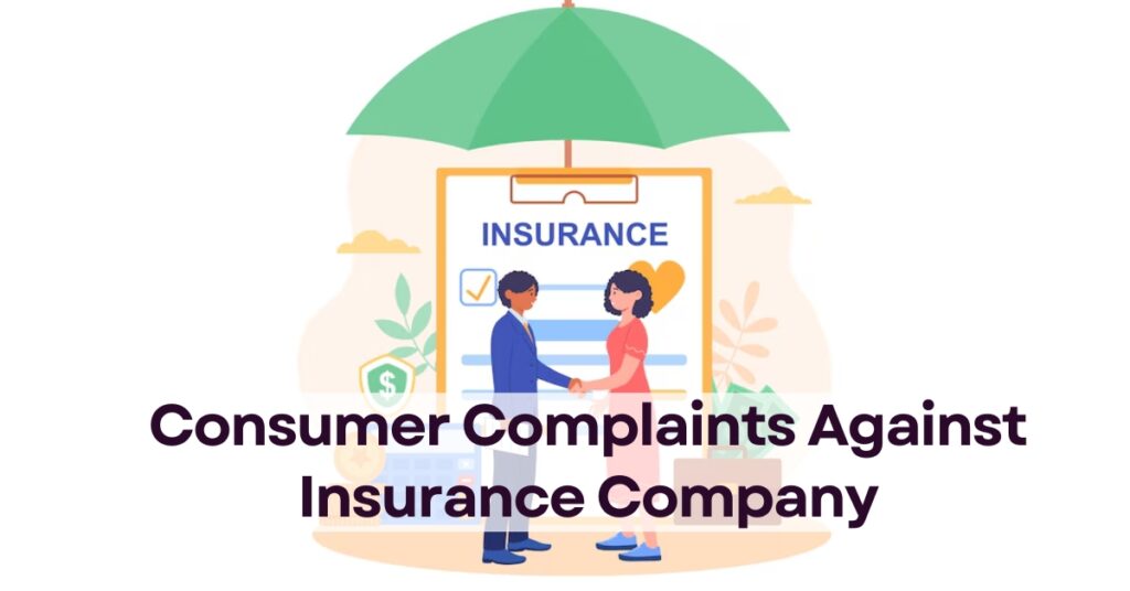 Consumer Complaints against Insurance Company