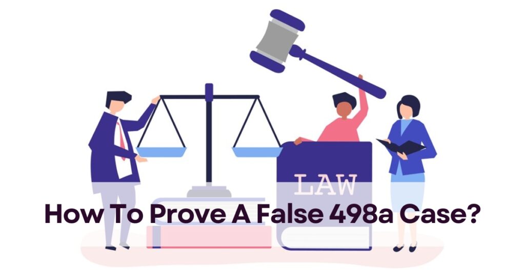 How To Prove A False 498a Case