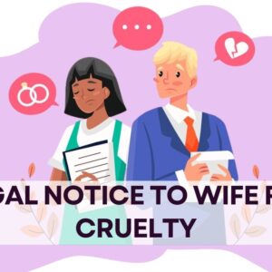 Legal Notice To Wife For Cruelty