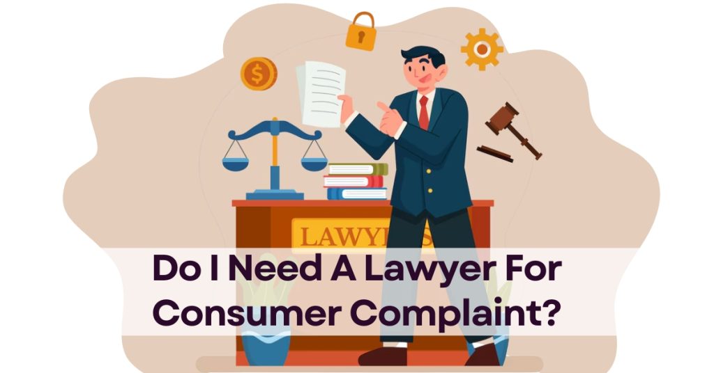 Lawyer for Consumer complaint