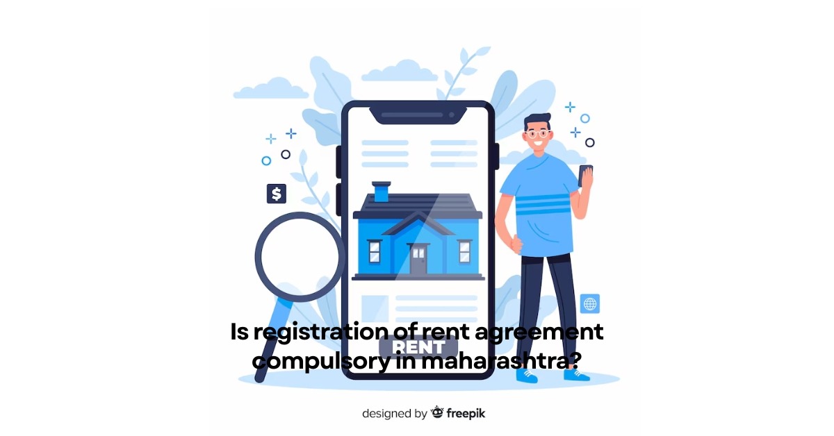 is-registration-of-rent-agreement-compulsory-in-maharashtra-edrafter
