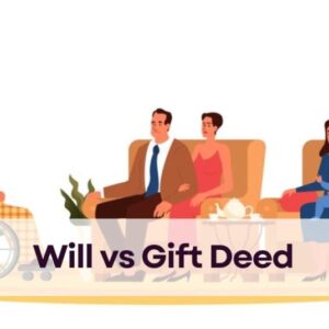 Will vs Gift Deed