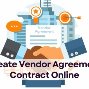 Create Vendor Agreement Contract Online