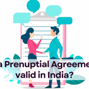 Is a Prenuptial Agreement valid in India