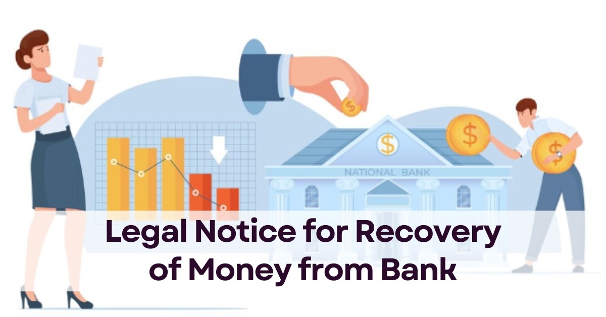 Legal Notice for Recovery of Money from Bank