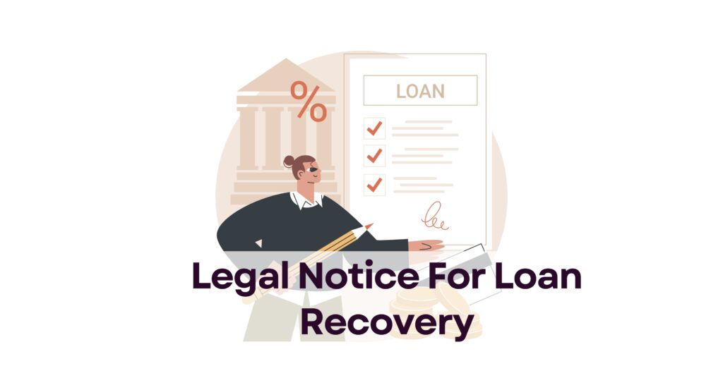 Legal Notice For Loan Recovery