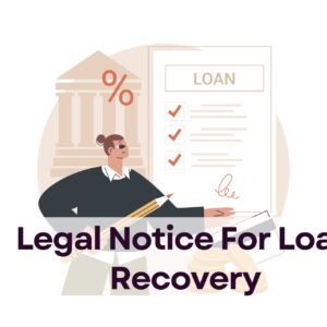 Legal Notice For Loan Recovery